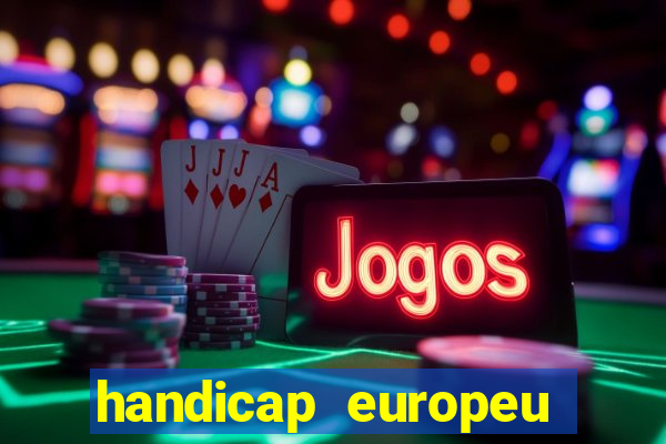 handicap europeu empate 1